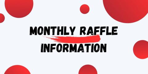 monthly raffle information graphic